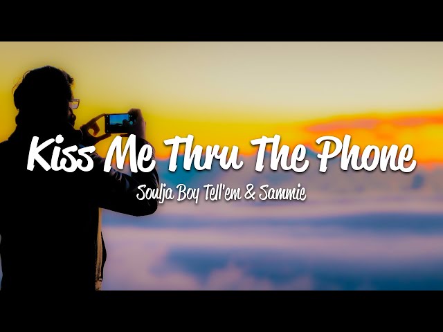 Kiss Me Thru The Phone Lyrics