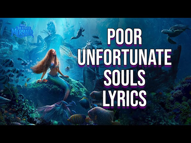 Poor Unfortunate Souls Lyrics