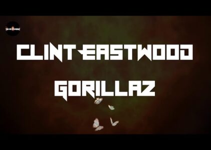 Clint Eastwood Lyrics