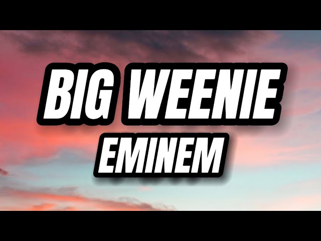 Big Weenie Lyrics