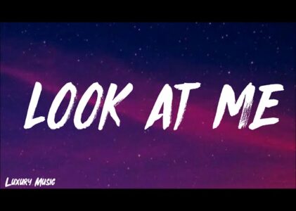 Look At Me Lyrics