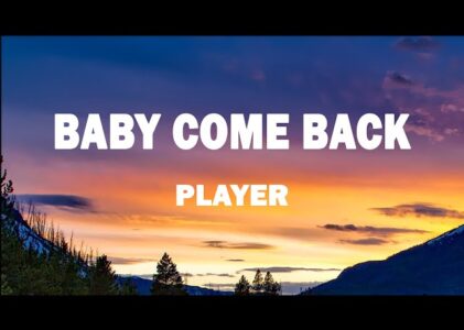 Baby Come Back Lyrics