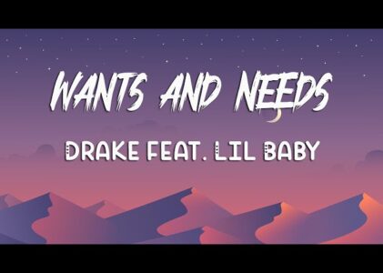 Wants And Needs Lyrics