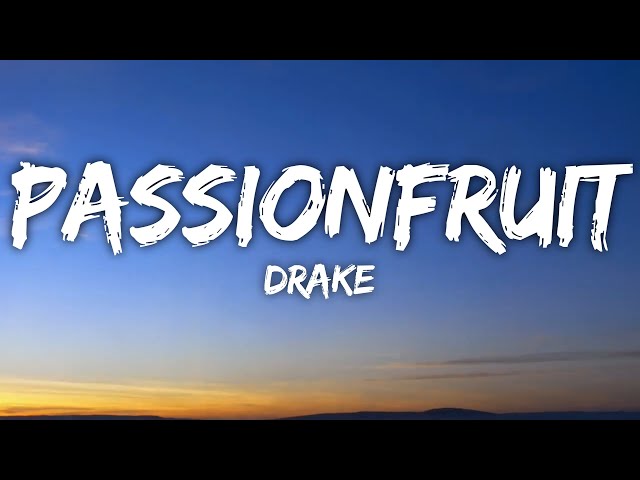 Passionfruit Lyrics