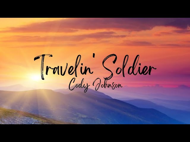 Travelin Soldier Lyrics