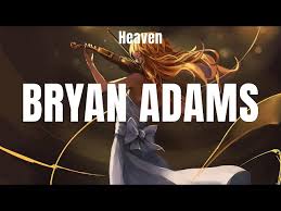 Bryan Adams heaven Lyrics