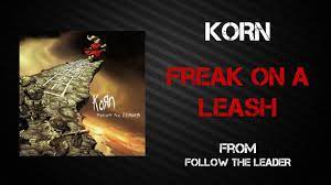 Freak On A Leash Lyrics