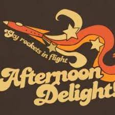 Afternoon Delight Lyrics