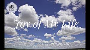 Joy Of My Life Lyrics