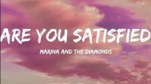 Are You Satisfied Lyrics