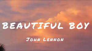 John Lennon Beautiful Boy (darling boy) Lyrics