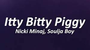 Itty Bitty Piggy Lyrics