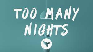 Too Many Nights Lyrics