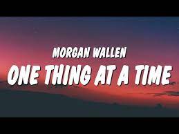 One Thing At A Time Lyrics