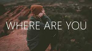 Where You Are Lyrics