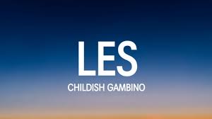 Les Childish Gambino Lyrics