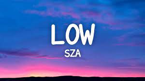 Low Lyrics Sza