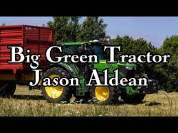 Big Green Tractor Lyrics