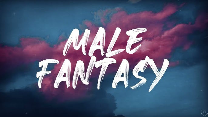 Male Fantasy Lyrics