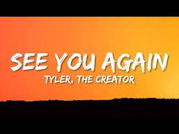 See You Again Tyler Lyrics