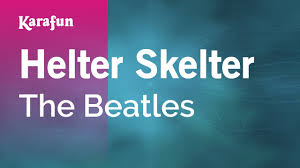 Helter Skelter Lyrics