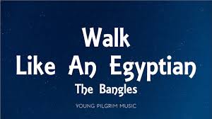 Walk Like An Egyptian Lyrics