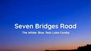 Seven Bridges Road Lyrics