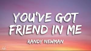 You’ve Got A Friend In Me Lyrics