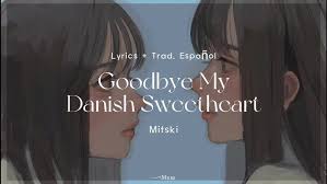 Goodbye My Danish Sweetheart Lyrics