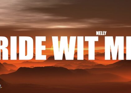 Nelly Ride Wit Me Lyrics