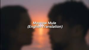 Moscow Mule Lyrics English