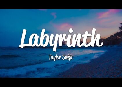 Taylor Swift Labyrinth Lyrics