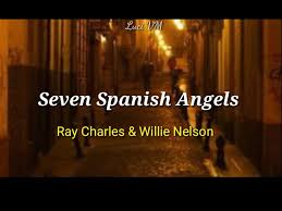 Seven Spanish Angels Lyrics