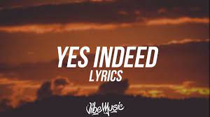 Yes Indeed Lyrics