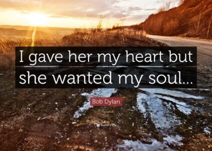 Gave Her My Heart But She Wanted My Soul Lyrics