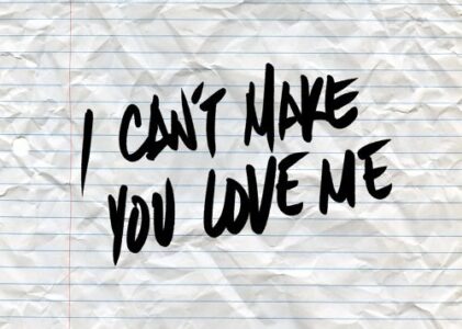 I Can t Make You Love Me Lyrics