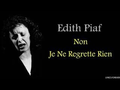 Edith Piaf Non, Je Ne Regrette Rien Lyrics