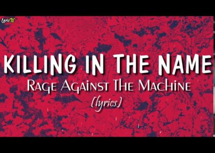 Rage Against The Machine Killing In The Name Lyrics