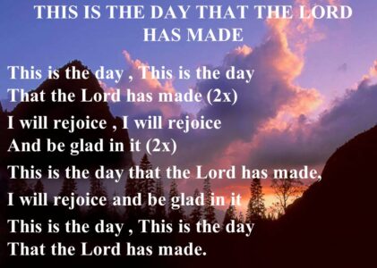 this is the day that the lord has made i will rejoice and be glad in it lyrics